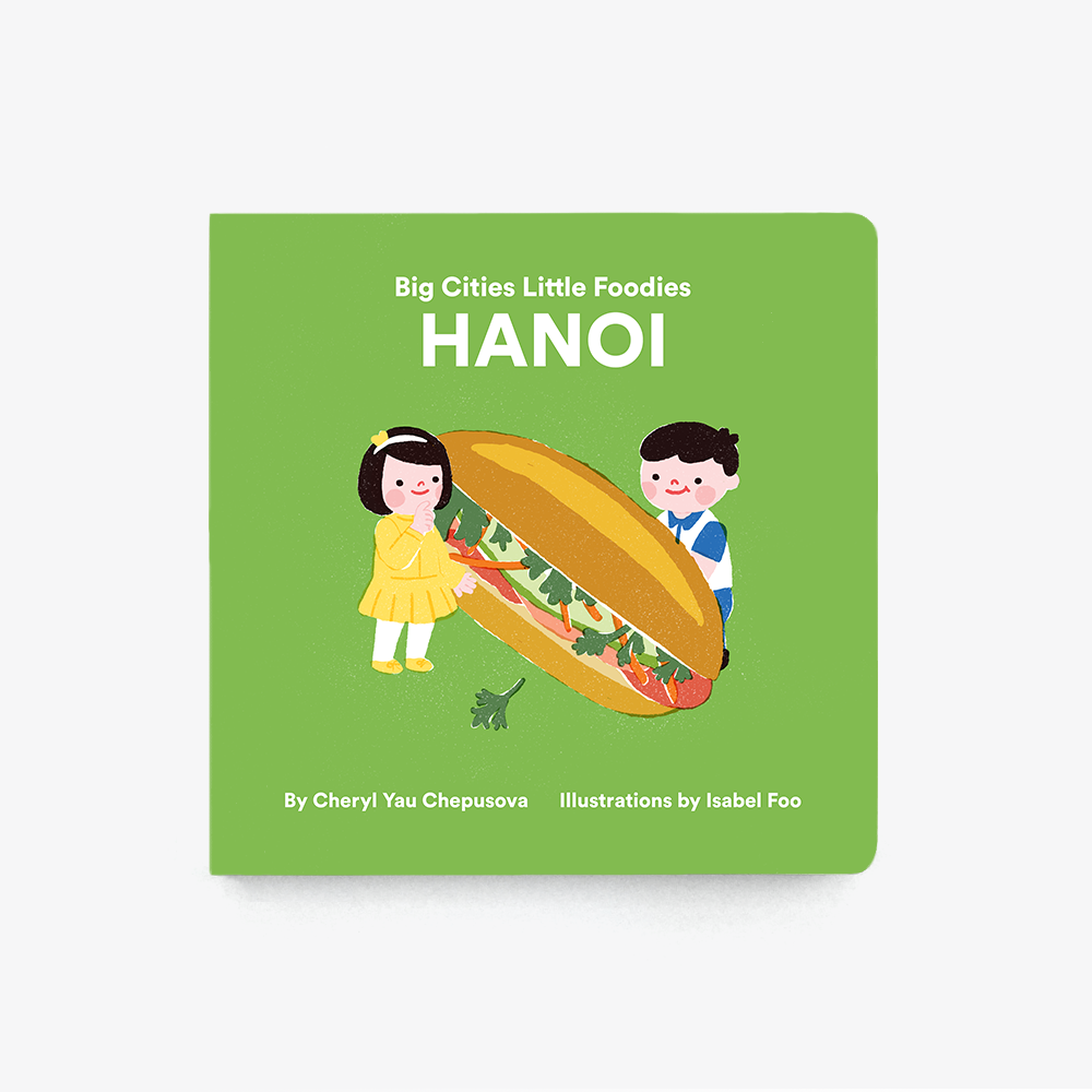 Big cities little foodies hanoi little picnic press